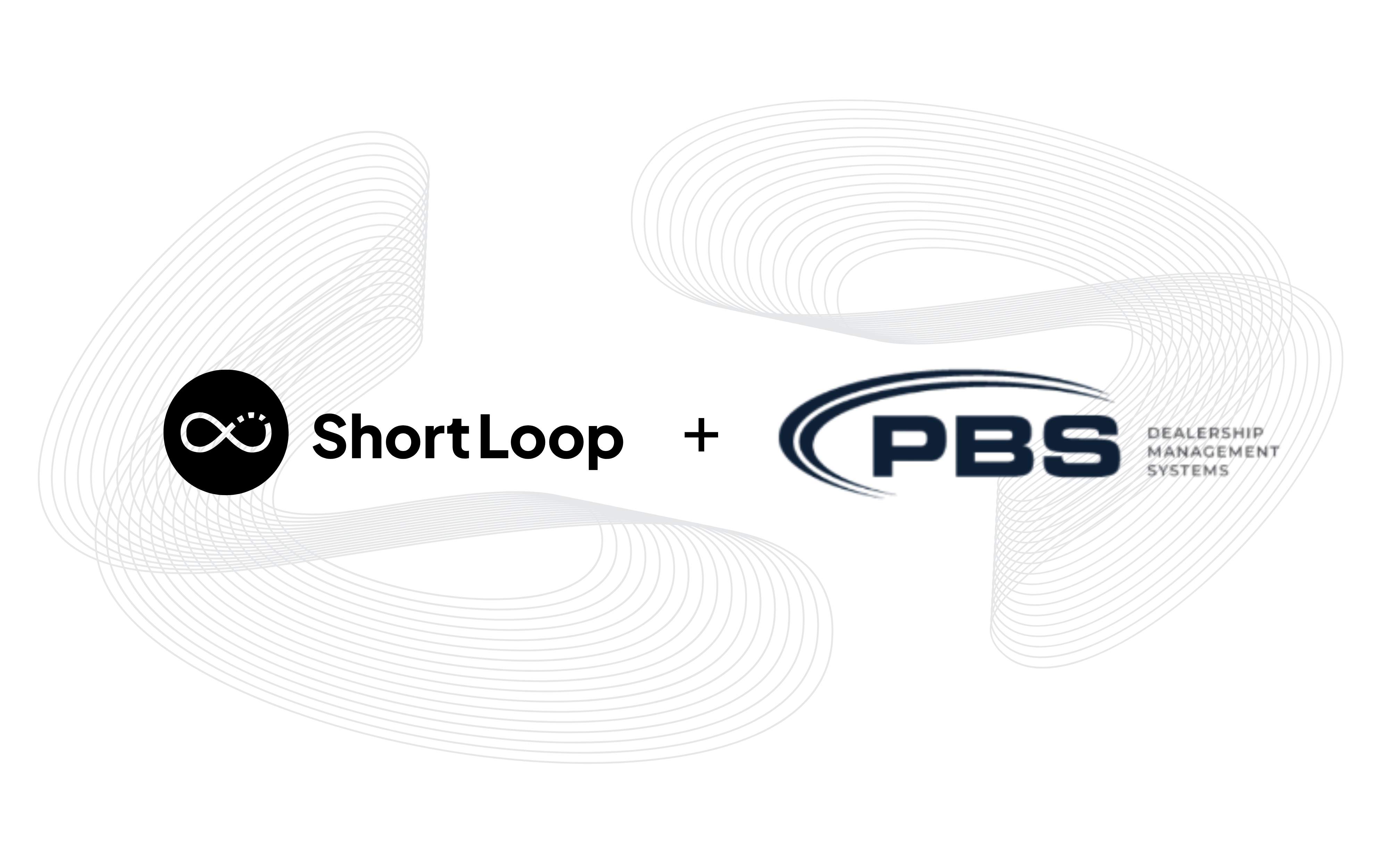 ShortLoop integrates with PBS Systems to close the gap between the phone and the DMS